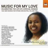 Music for my Love Vol. 1, 100+ New Works for String Orchestra